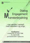 Dialog - Engagement - M&oslash;nsterbrydning